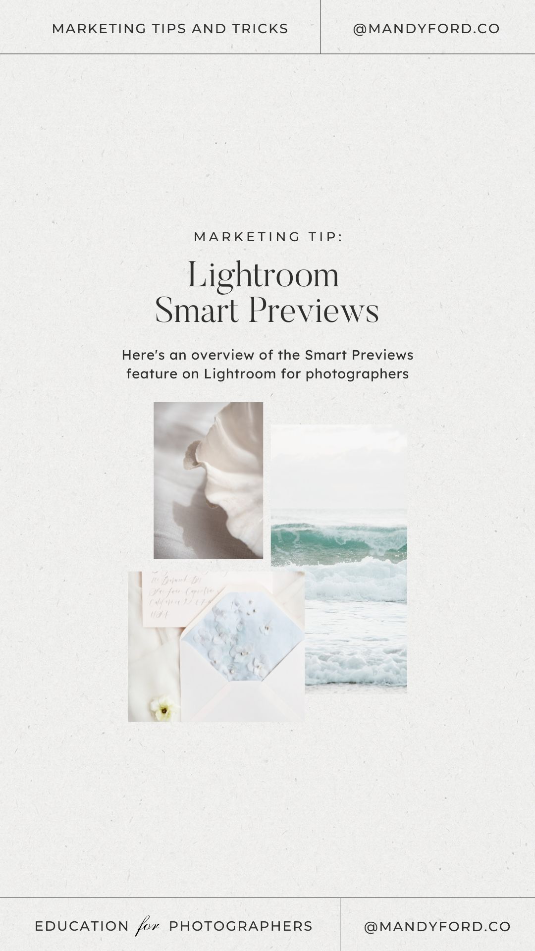 Lightroom Smart Previews, Marketing education for photographers and creatives